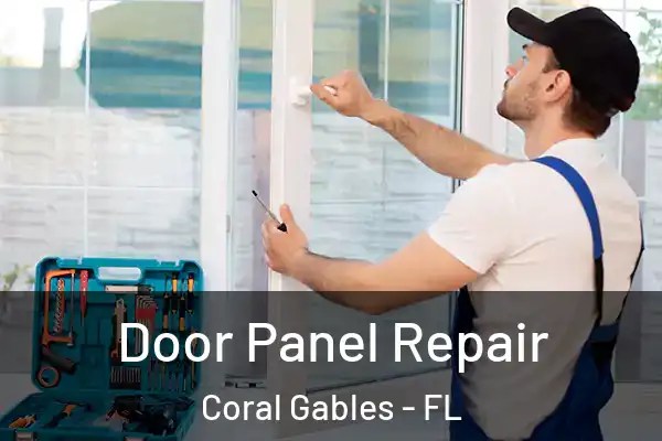 Door Panel Repair Coral Gables - FL