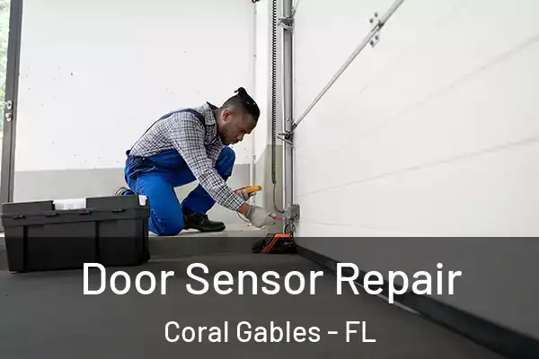 Door Sensor Repair Coral Gables - FL