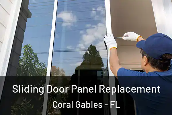 Sliding Door Panel Replacement Coral Gables - FL